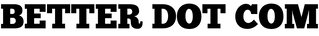 Better Dot Com LLC - Home
